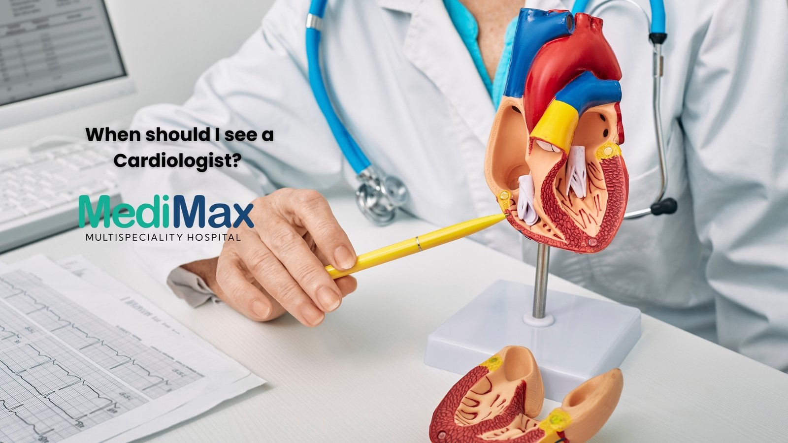 When should I see a Cardiologist?